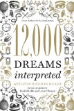 12,000 Dreams Interpreted A New Edition for the 21st Century  9781402784170 Front Cover