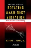 Rotating Machinery Vibration From Analysis to Troubleshooting, Second Edition cover art