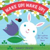 Wake up! Wake Up! A Springtime Lift-The-Flap Book 2011 9781442412170 Front Cover
