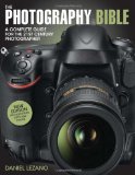 Photography Bible A Complete Guide for the 21st Century Photographer cover art