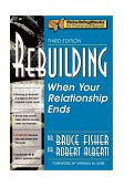 Rebuilding When Your Relationship Ends 3rd 9781886230170 Front Cover