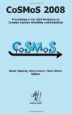 Cosmos 2008: Complex Systems Modelling and Simulation 2008 9781905986170 Front Cover