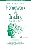 Mathematics Homework and Grading in a Plc at Work: Math Homework and Grading Practices That Drive Student Engagement and Achievement  9781943874170 Front Cover