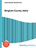 Bingham County, Idaho 2012 9785511002170 Front Cover