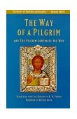 Way of a Pilgrim And the Pilgrim Continues His Way 2010 9780060630171 Front Cover