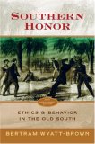 Southern Honor Ethics and Behavior in the Old South cover art