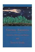 Gothic America Narrative, History, and Nation