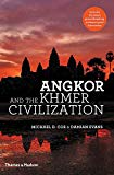 Angkor and the Khmer Civilization  9780500293171 Front Cover