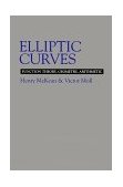 Elliptic Curves Function Theory, Geometry, Arithmetic 1999 9780521658171 Front Cover