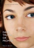 Dare Truth or Promise 2009 9780547076171 Front Cover