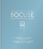 Institut Paul Bocuse Gastronomique The Definitive Step-By-step Guide to Culinary Excellence  9780600634171 Front Cover
