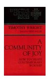 Community of Joy How to Create Contemporary Worship (Effective Church Series) 1994 9780687091171 Front Cover