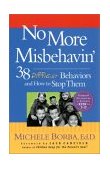 No More Misbehavin' 38 Difficult Behaviors and How to Stop Them cover art
