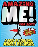 Amazing Me! for Boys A Book of Your Own World Records 2014 9780794432171 Front Cover