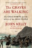 Graves Are Walking The Great Famine and the Saga of the Irish People cover art