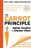 Carrot Principle How the Best Managers Use Recognition to Engage Their People, Retain Talent, and Accelerate Performance [Updated and Revised] cover art