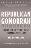 Republican Gomorrah Inside the Movement That Shattered the Party cover art