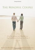 Mindful Couple How Acceptance and Mindfulness Can Lead You to the Love You Want cover art