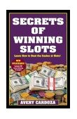 Secrets of Winning Slots 2nd 2003 9781580421171 Front Cover