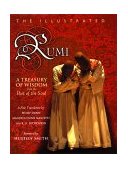 Illustrated Rumi A Treasury of Wisdom from the Poet of the Soul  9780060620172 Front Cover