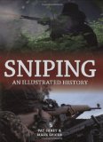 Sniping An Illustrated History 2009 9780760337172 Front Cover