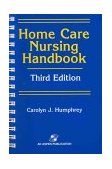 Home Care Nursing Handbook  cover art