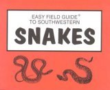 Easy Field Guide to Southwestern Snakes  9780935810172 Front Cover