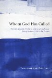 Whom God Has Called The Relationship of Church and Israel in Pauline Interpretation, 1920 to the Present 2010 9781608995172 Front Cover