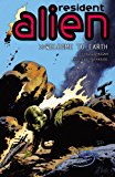 Resident Alien Volume 1: Welcome to Earth! 2013 9781616550172 Front Cover