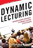 Dynamic Lecturing Research-Based Strategies to Enhance Lecture Effectiveness  9781620366172 Front Cover