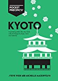 Kyoto Pocket Precincts: A Pocket Guide to the City's Best Cultural Hangouts, Shops, Bars and Eateries  9781741175172 Front Cover