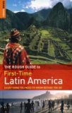 Rough Guide to First-Time Latin America 3rd 2010 9781848364172 Front Cover