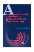 Systems-Centered Approach to Inpatient Group Psychotherapy 2001 9781853029172 Front Cover