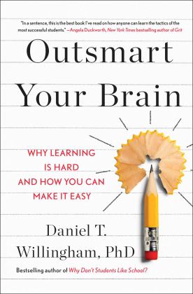 Outsmart Your Brain Why Learning Is Hard and How You Can Make It Easy  9781982167172 Front Cover