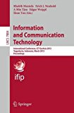 Information and Communication Technology International Conference, ICT-EurAsia 2013, Yogyakarta, Indonesia, March 25-29, 2013, Proceedings 2013 9783642368172 Front Cover