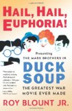 Hail, Hail, Euphoria! Presenting the Marx Brothers in Duck Soup, the Greatest War Movie Ever Made cover art