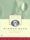 Food and Friends Recipes and Memories from Simca's Cuisine 1993 9780140178173 Front Cover