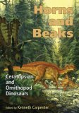 Horns and Beaks Ceratopsian and Ornithopod Dinosaurs 2006 9780253348173 Front Cover