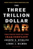 Three Trillion Dollar War The True Cost of the Iraq Conflict 2008 9780393334173 Front Cover