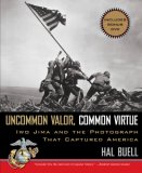 Uncommon Valor, Common Virtue 2007 9780425215173 Front Cover