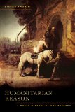 Humanitarian Reason A Moral History of the Present cover art