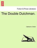 Double Dutchman 2011 9781241201173 Front Cover