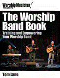 Worship Band Book Training and Empowering Your Worship Band