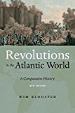 Revolutions in the Atlantic World, New Edition A Comparative History 2nd 9781479857173 Front Cover