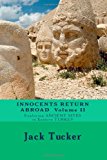 Innocents Return Abroad Exploring Ancient Sites in Eastern Turkey 2013 9781482392173 Front Cover