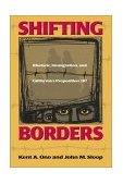 Shifting Borders Rhetoric, Immigration and Prop 187 cover art