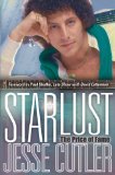 Starlust The Price of Fame 2008 9781600374173 Front Cover