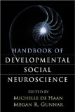 Handbook of Developmental Social Neuroscience  9781606231173 Front Cover