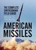 American Missiles The Complete Smithsonian Field Guide  9781848325173 Front Cover