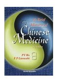 Brief History of Chinese Medicine 2nd 1996 9789810227173 Front Cover